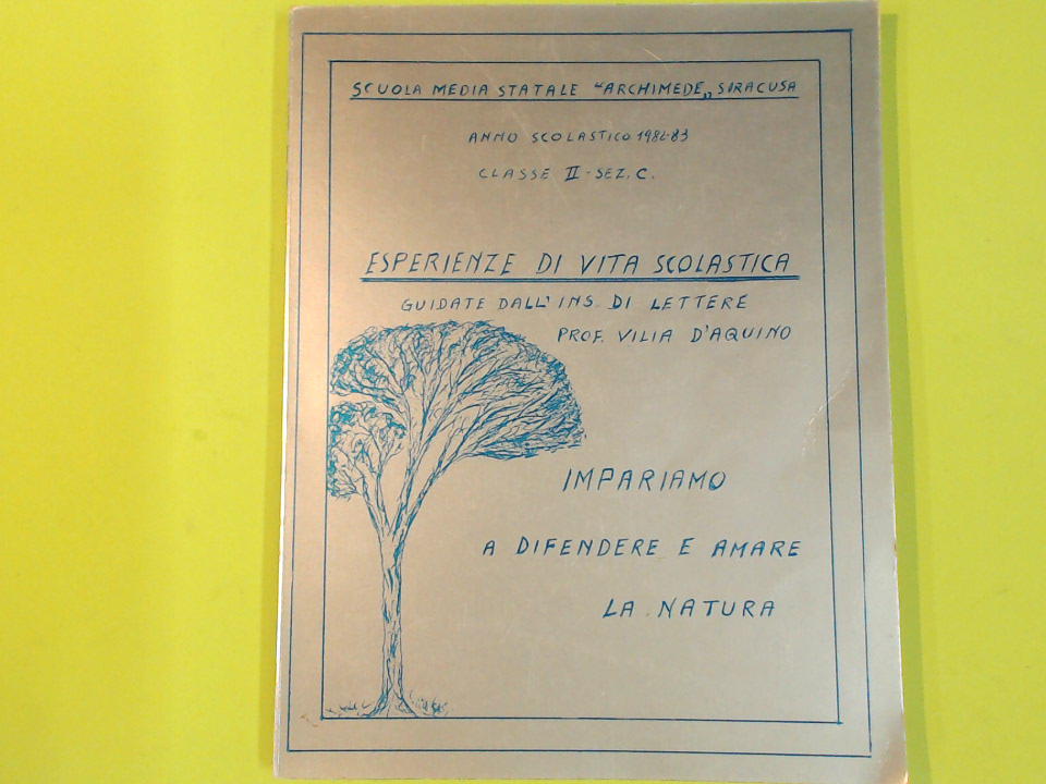 ESPERIENZE DI VITA SCOLASTICA