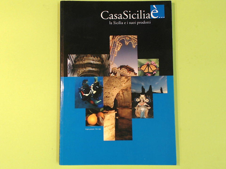 CASA SICILIA E' LA SICILIA E I SUOI PRODOTTI CATANIA MESSINA SIRACUSA