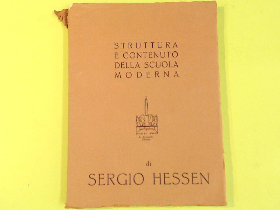STRUTTURA E CONTENUTO DELLA SCUOLA MODERNA