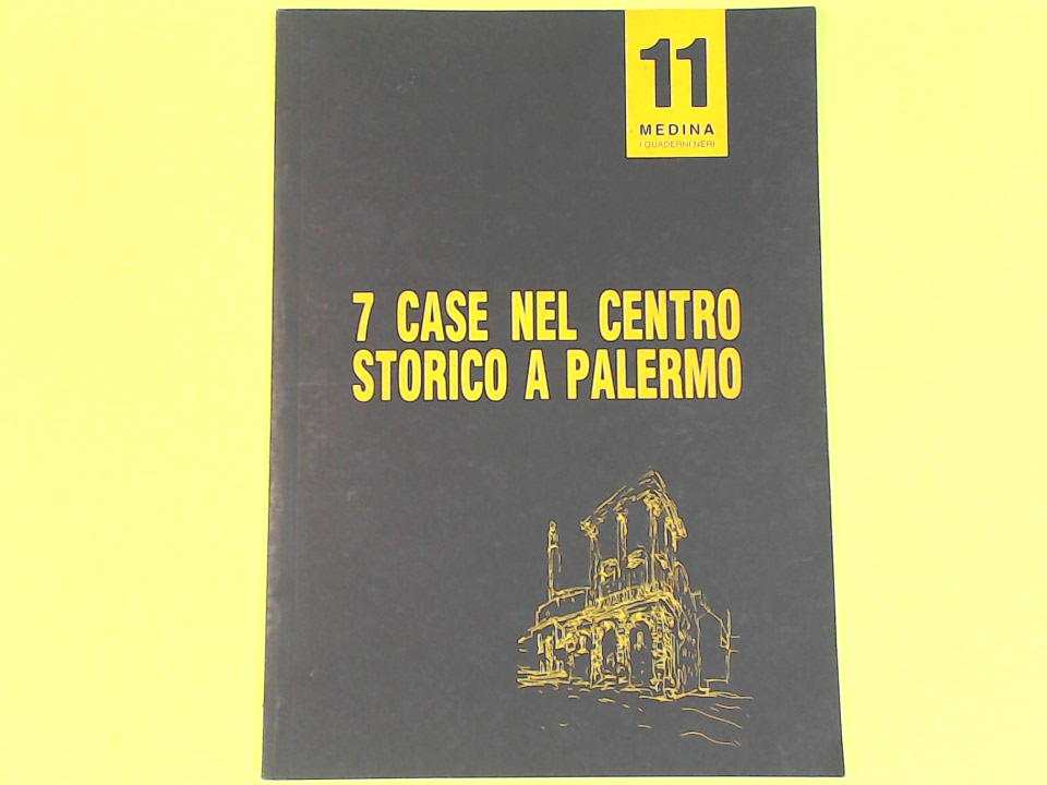 7 CASE NEL CENTRO STORICO DI PALERMO