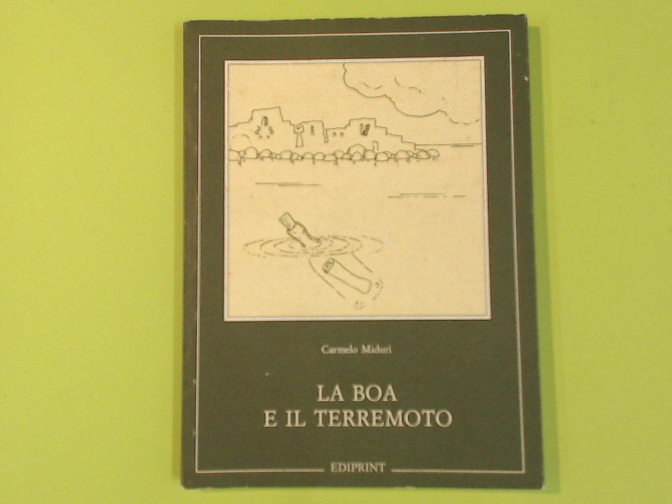 LA BOA E IL TERREMOTO