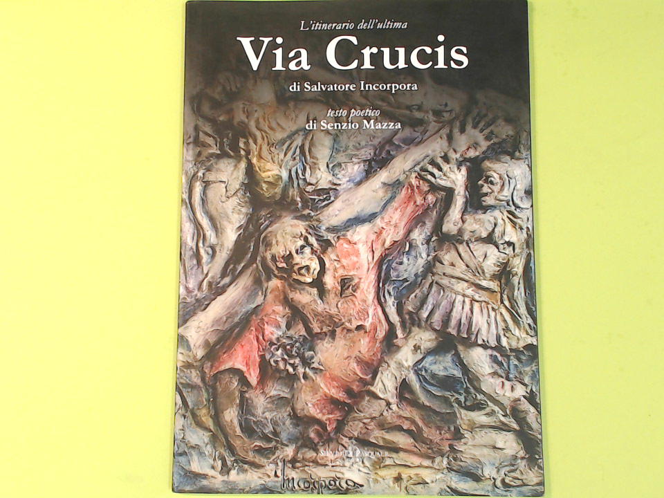 L'ITINERARIO DELL'ULTIMA VIA CRUCIS