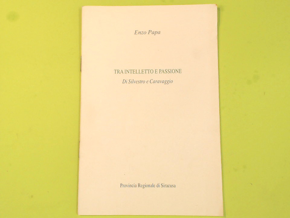 TRA INTELLETTO E PASSIONE