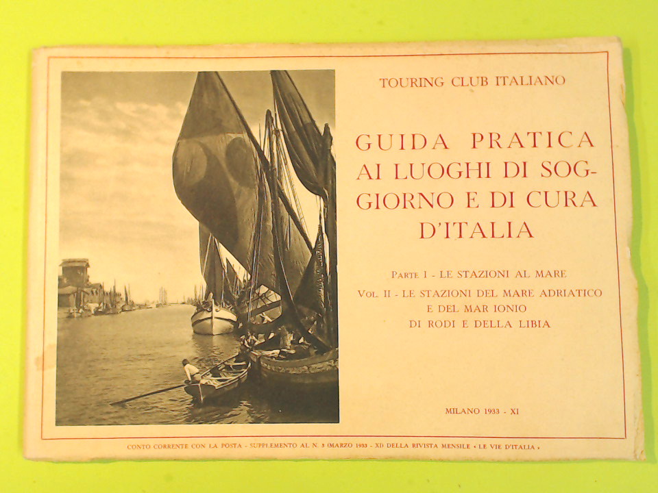 GUIDA PRATICA AI LUOGHI DI SOGGIORNO E DI CURA D'ITALIA PARTE I VOL II