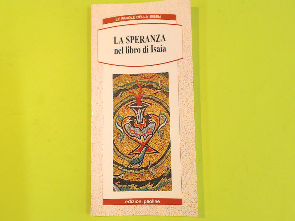 LA SPERANZA NEL LIBRO DI ISAIA