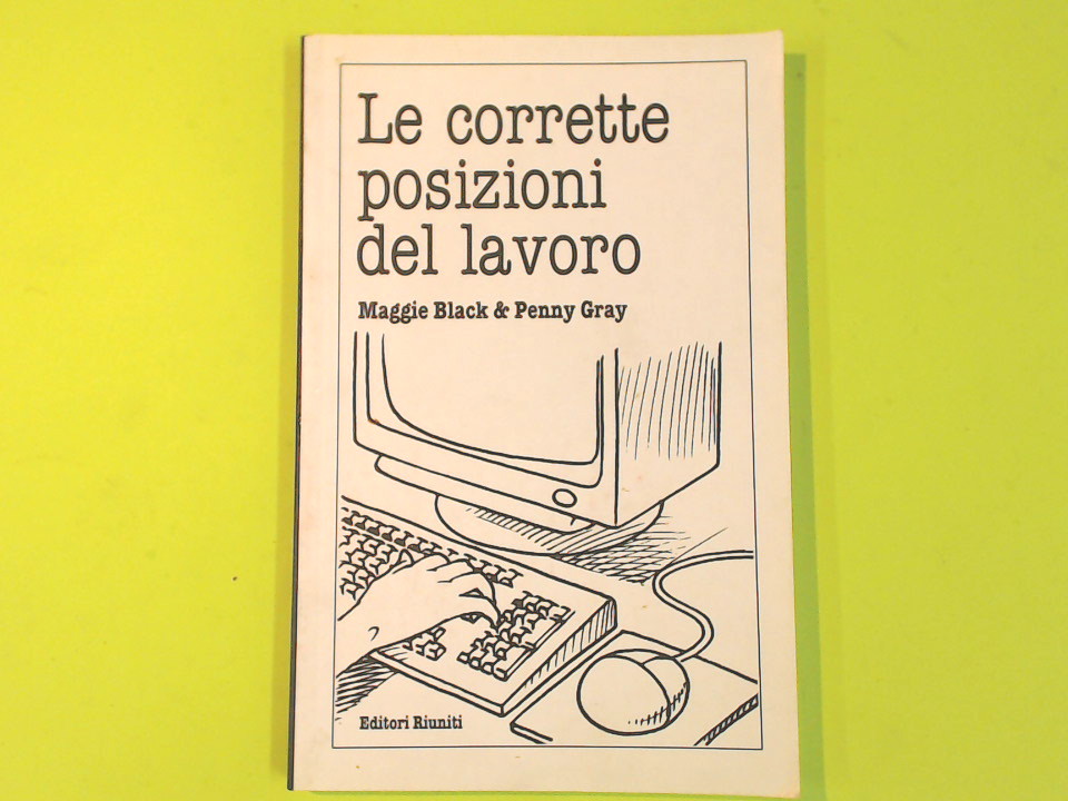 LE CORRETTE POSIZIONI DEL LAVORO