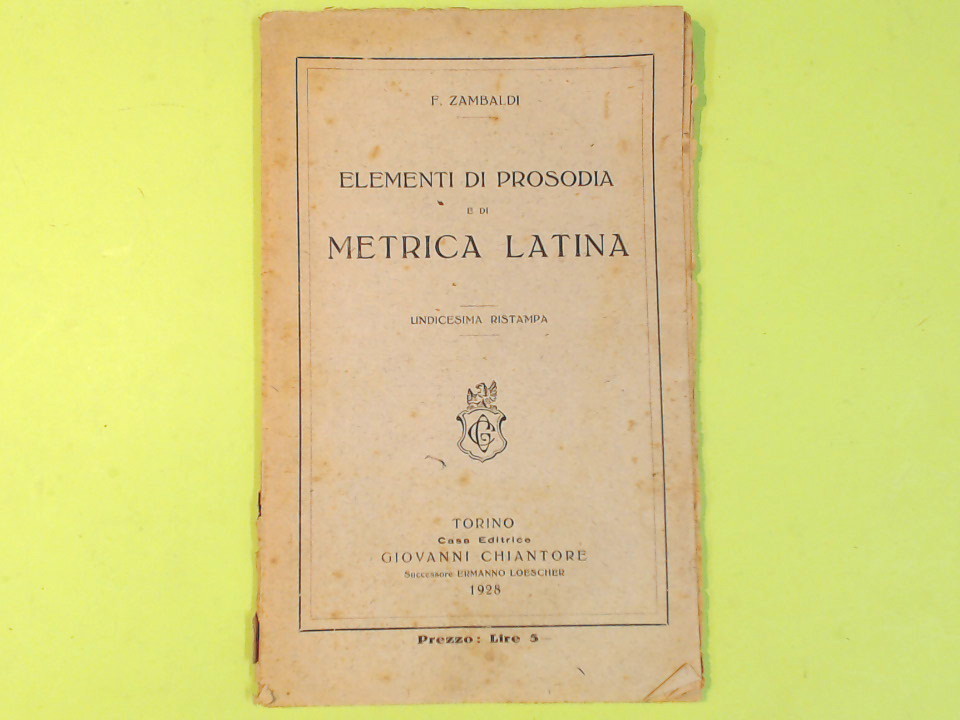 ELEMENTI DI PROSODIA E DI METRICA LATINA