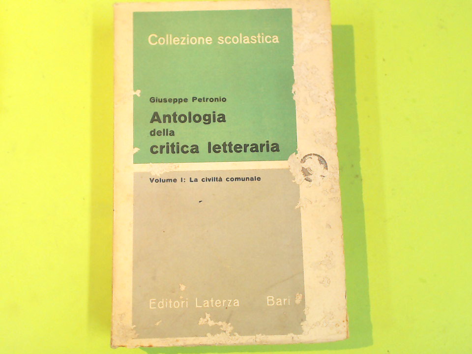 ANTOLOGIA DELLA CRITICA LETTERARIA VOL I