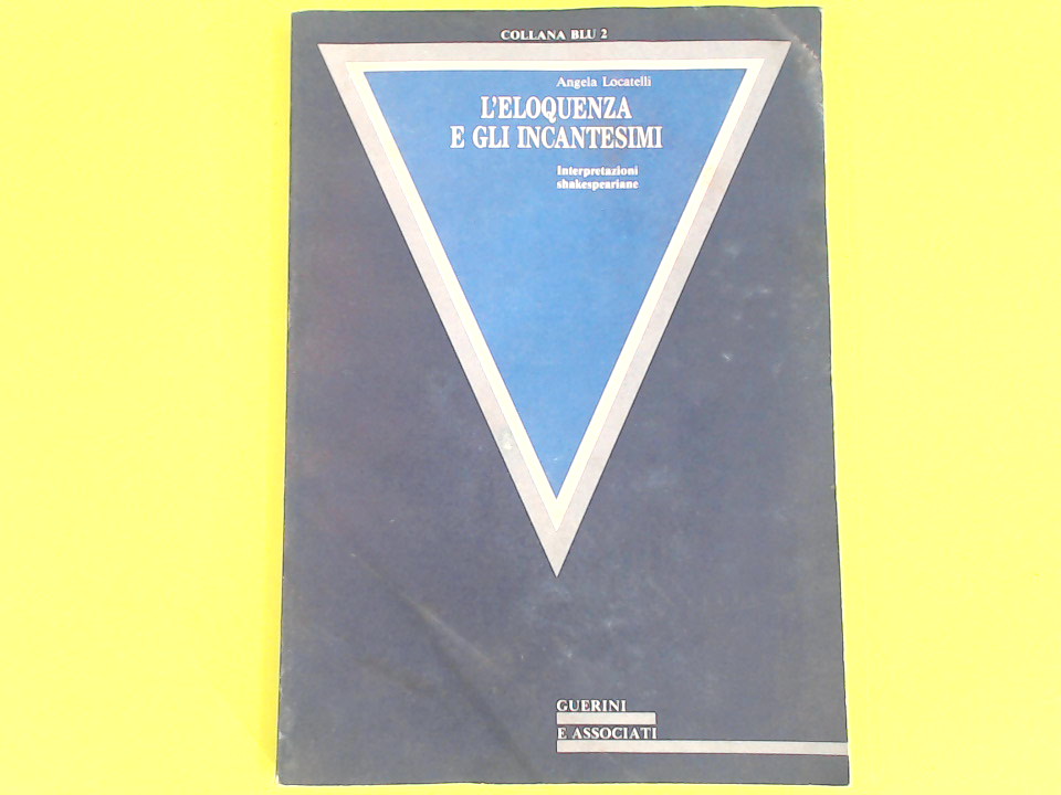 L'ELOQUENZA E GLI INCANTESIMI