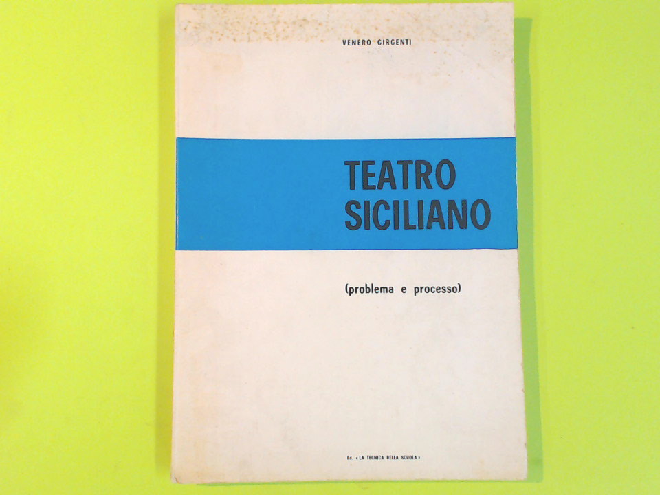 TEATRO SICILIANO PROBLEMA E PROCESSO