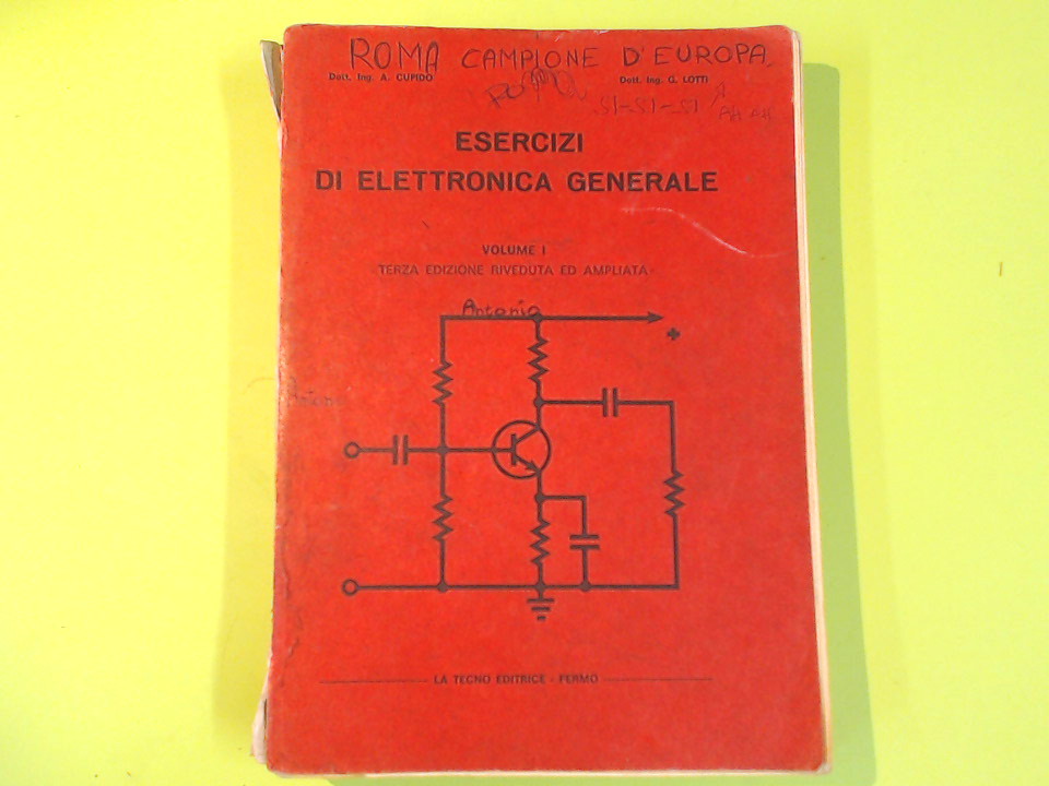ESERCIZI DI ELETTRONICA GENERALE VOL I