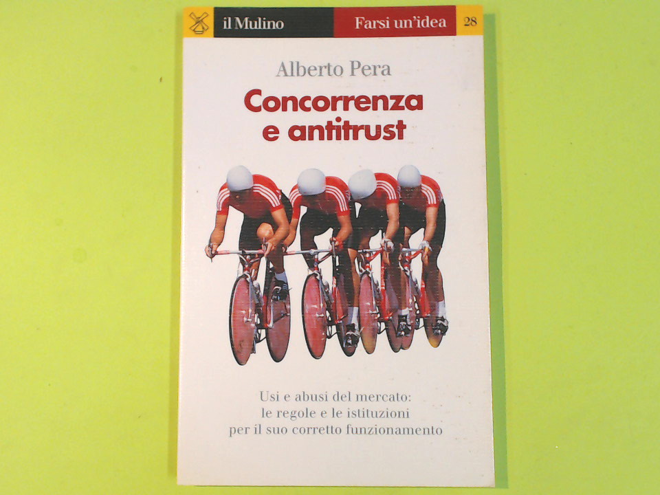CONCORRENZA E ANTITRUST PERA IL MULINO