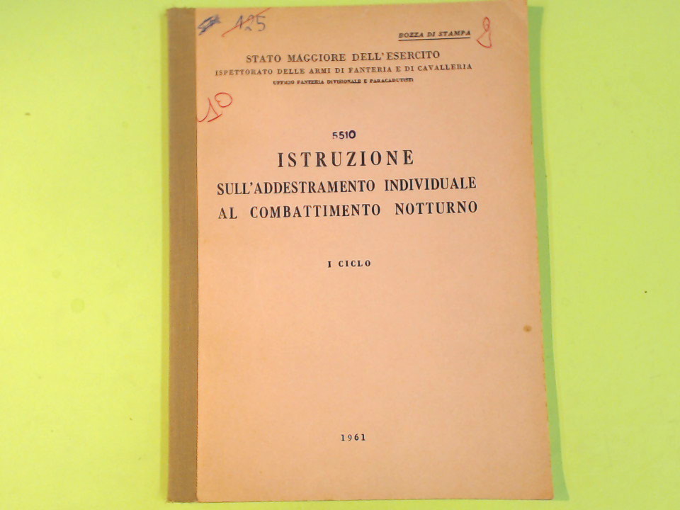 ISTRUZIONE SULL'ADDESTRAMENTO INDIVIDUALE AL COMBATTIMENTO NOTTURNO I CICLO 1961