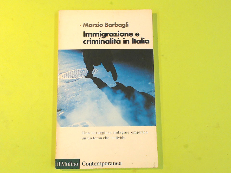 IMMIGRAZIONE E CRIMINALITÀ IN ITALIA