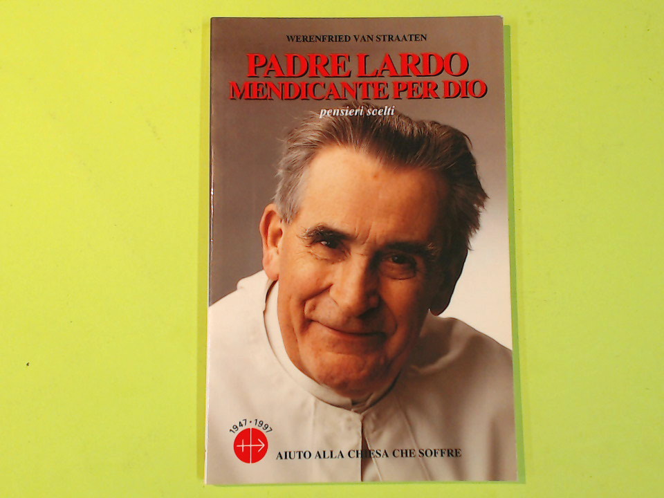 PADRE LARDO MENDICANTE PER DIO