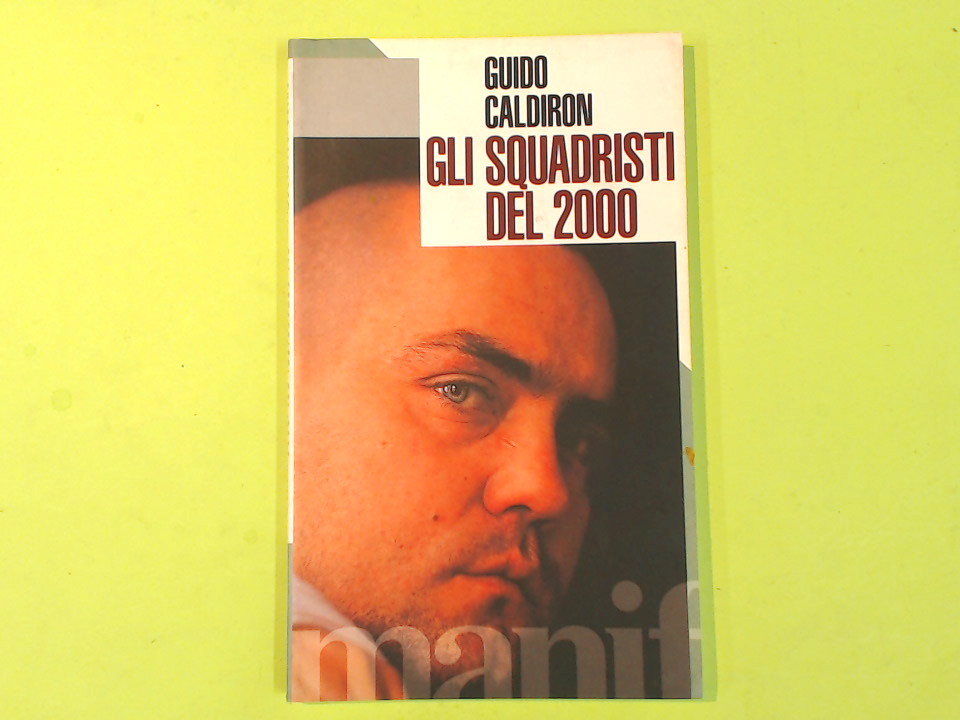 GLI SQUADRISTI DEL 2000