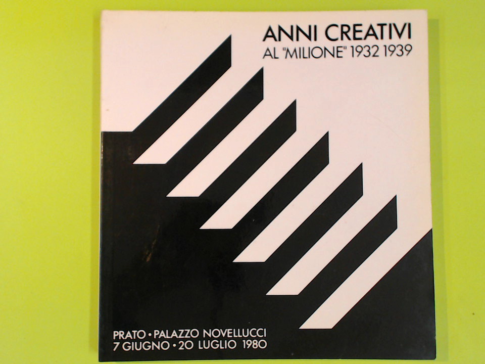 ANNI CREATIVI AL MILIONE 1932 1939