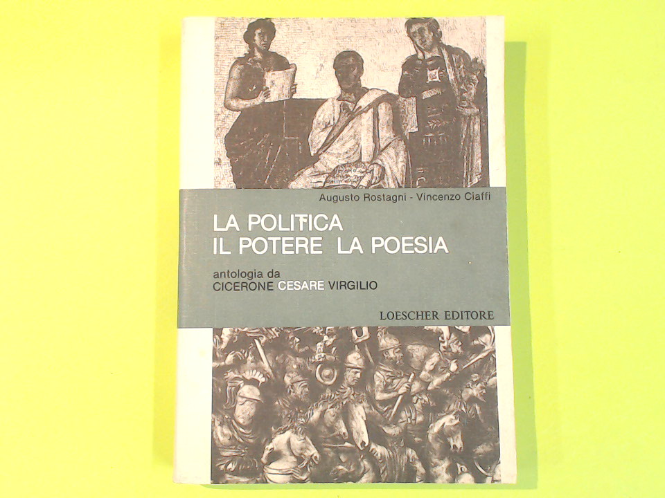 LA POLITICA IL POTERE LA POESIA