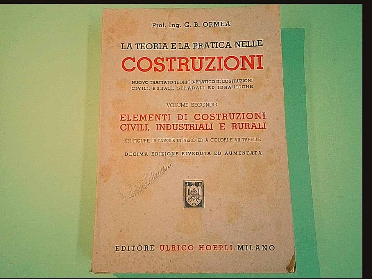 LA TEORIA E LA PRATICA NELLE COSTRUZIONI VOL II