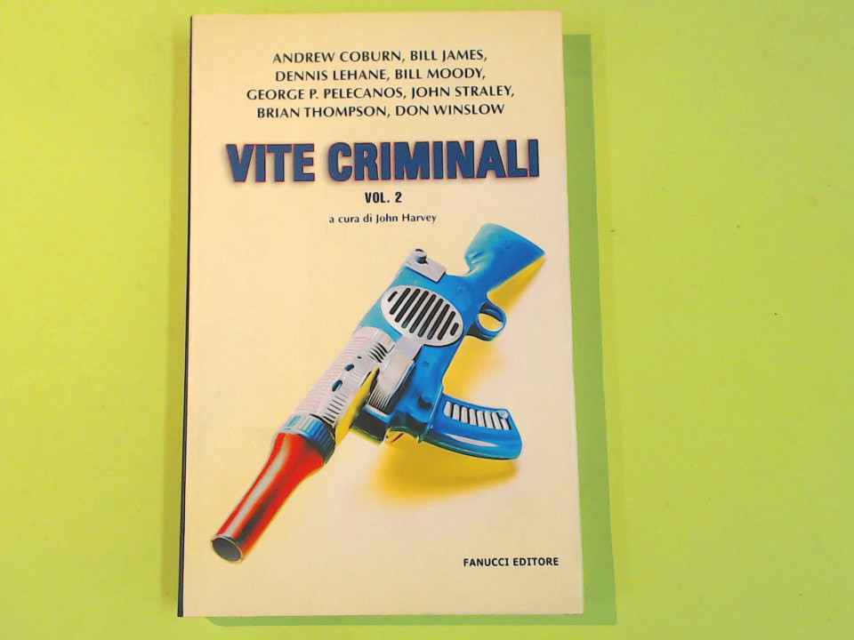 VITE CRIMINALI VOL. 2