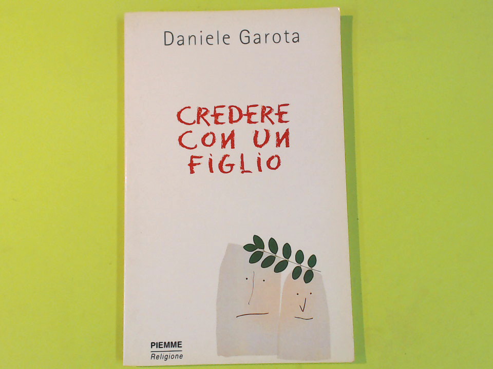 CREDERE CON UN FIGLIO
