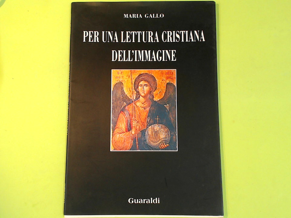 PER UNA LETTURA CRISTIANA DELL'IMMAGINE