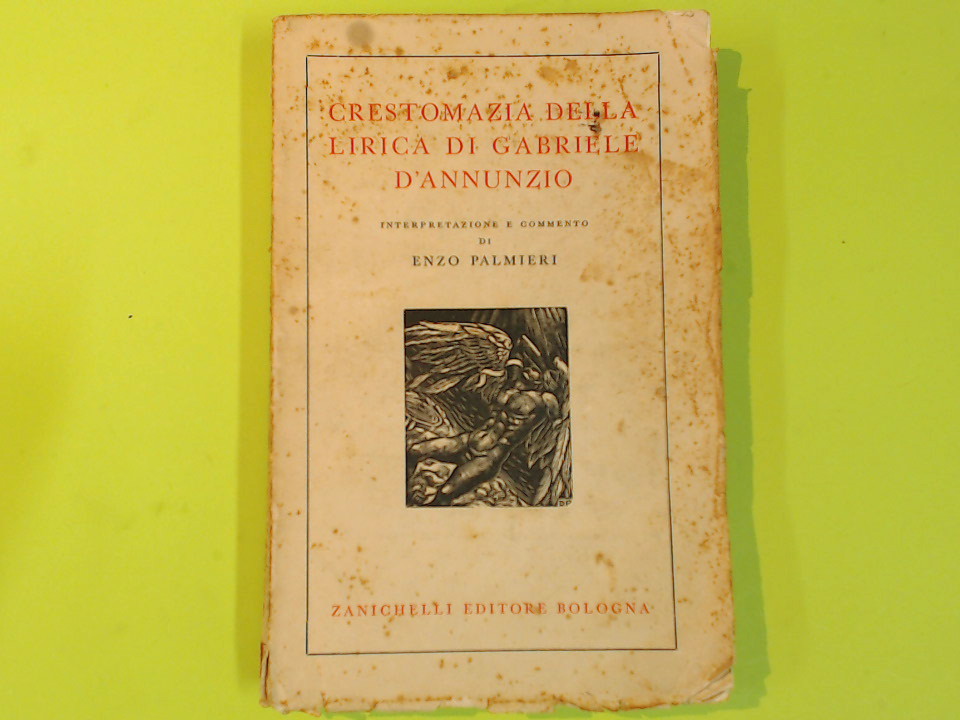 CRESTOMAZIA DELLA LIRICA DI GABRIELE D'ANNUNZIO