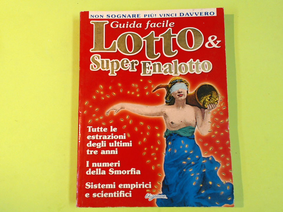 GUIDA FACILE LOTTO & SUPERENALOTTO