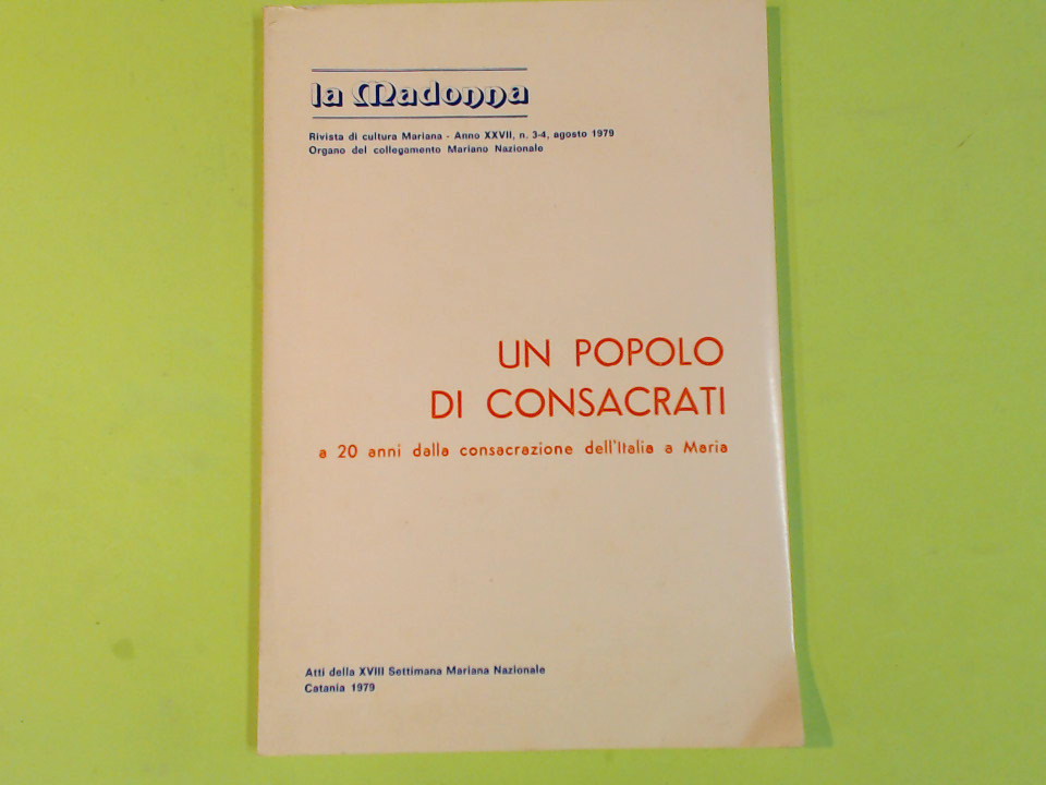 UN POPOLO DI CONSACRATI ATTI XVIII SETTIMANA MARIANA CATANIA 1979