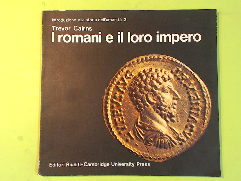 I ROMANI E IL LORO IMPERO