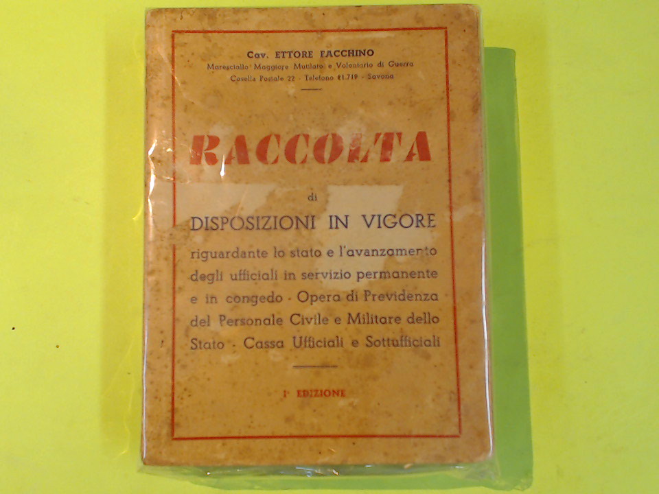 RACCOLTA DI DISPOSIZIONI UFFICIALI IN SERVIZIO PERMANENTE E IN CONGEDO