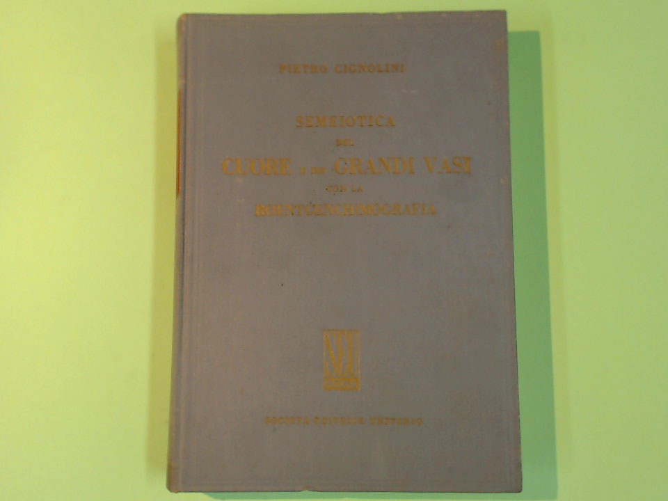 SEMEIOTICA DEL CUORE E DEI GRANDI VASI