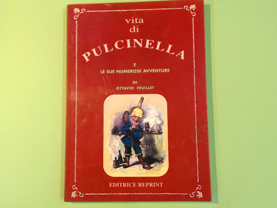 VITA DI PULCINELLA E LE SUE NUMEROSE AVVENTURE