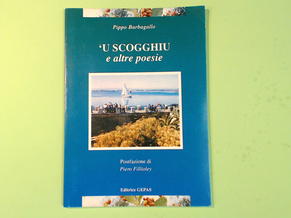 U SCOGGHIU E ALTRE POESIE