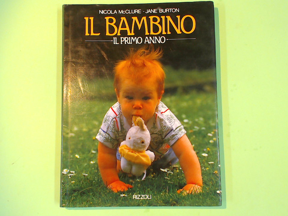 IL BAMBINO IL PRIMO ANNO
