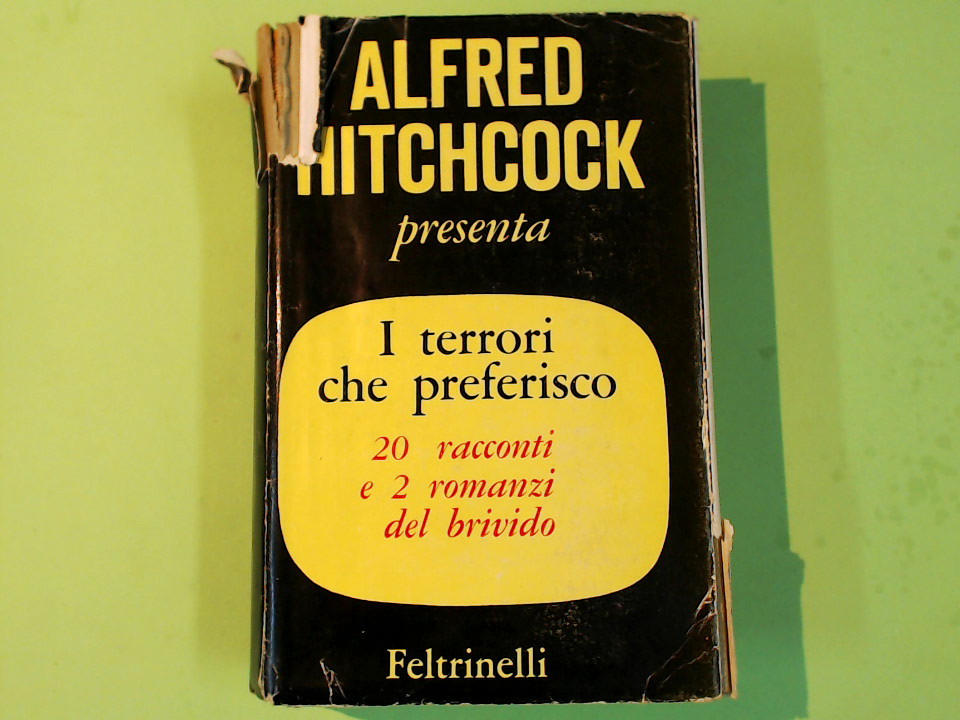 I TERRORI CHE PREFERISCO