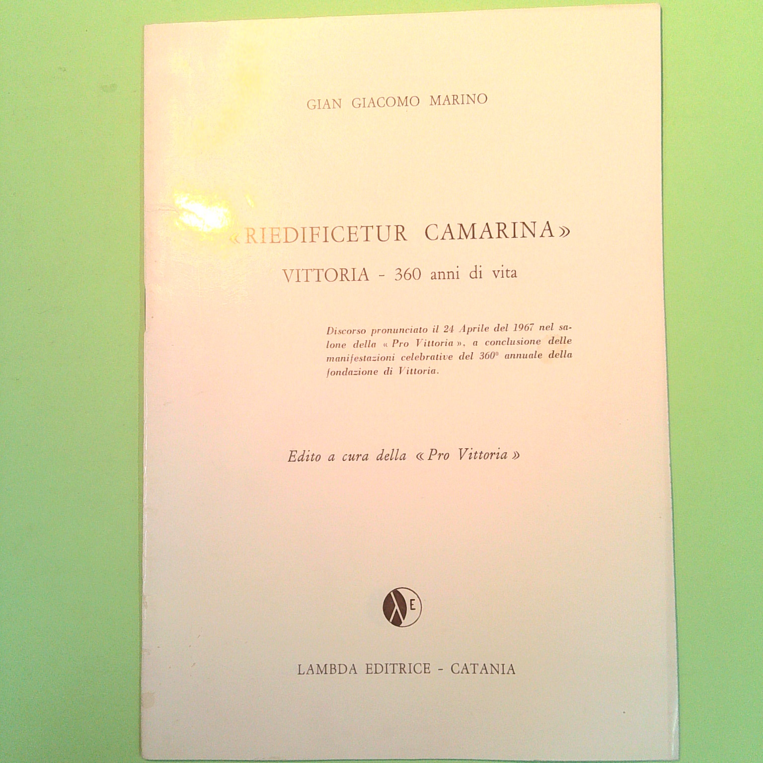 RIEDIFICETUR CAMARINA VITTORIA 360 ANNI DI VITA