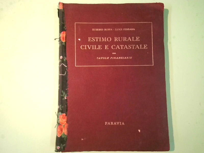 ESTIMO RURALE CIVILE E CATASTALE
