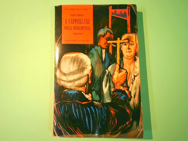 I CAPPELLANI DELLA GHIGLIOTTINA