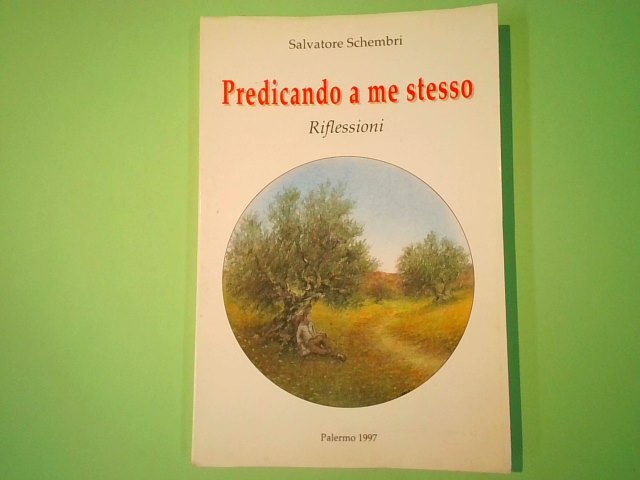 PREDICANDO A ME STESSO