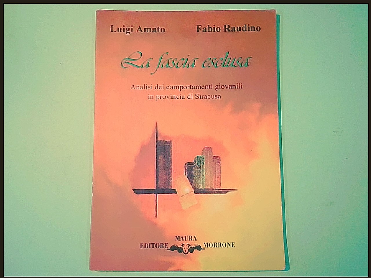 LA FASCIA ESCLUSA