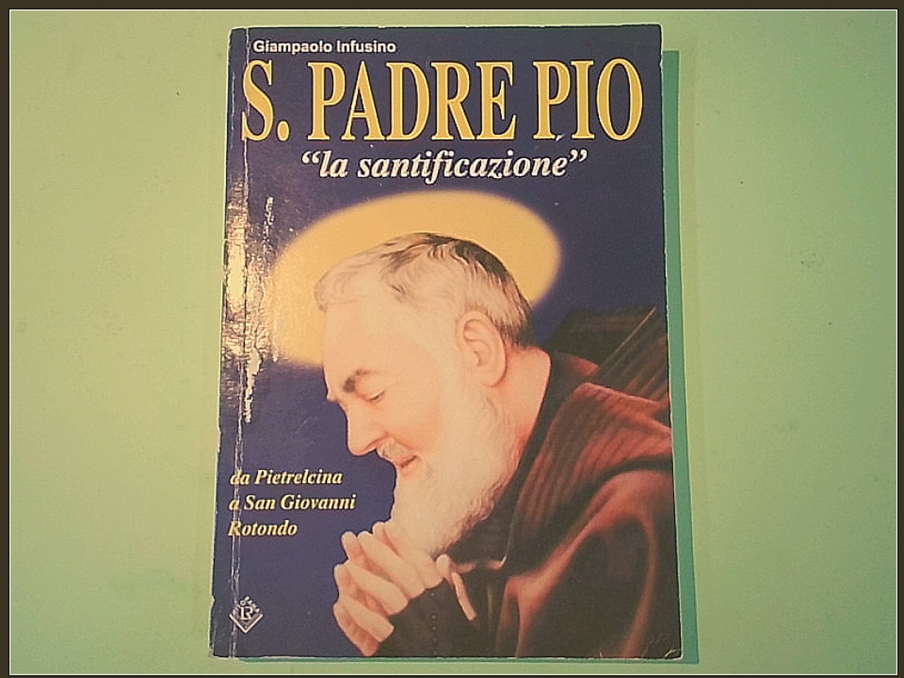 S PADRE PIO LA SANTIFICAZIONE