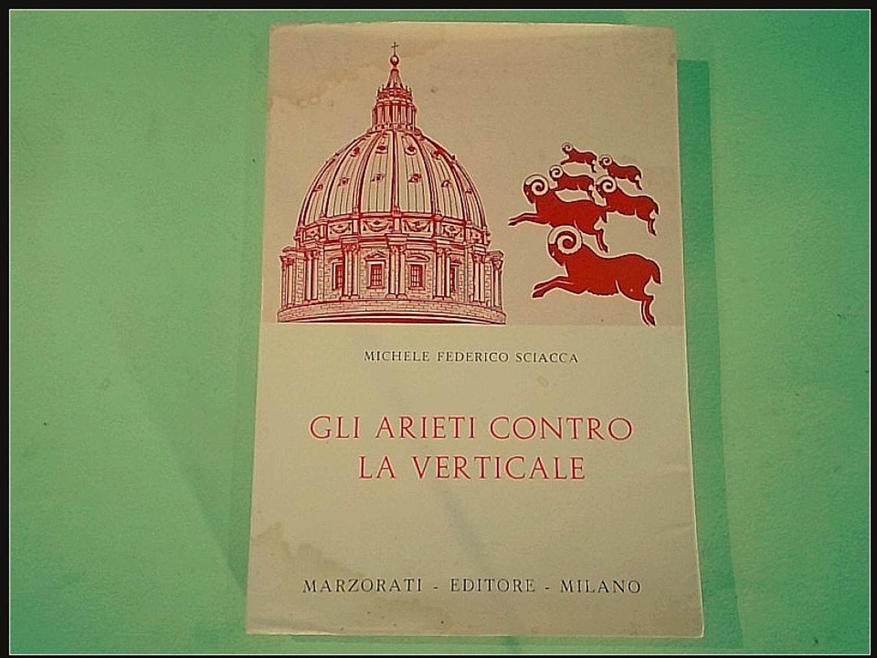 GLI ARIETI CONTRO LA VERTICALE