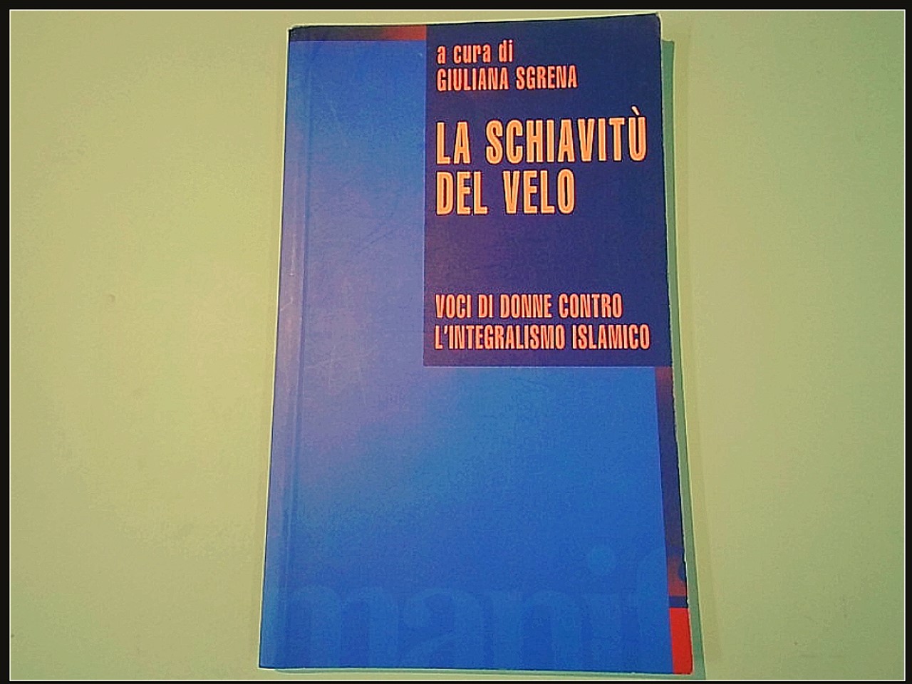 LA SCHIAVITÙ DEL VELO
