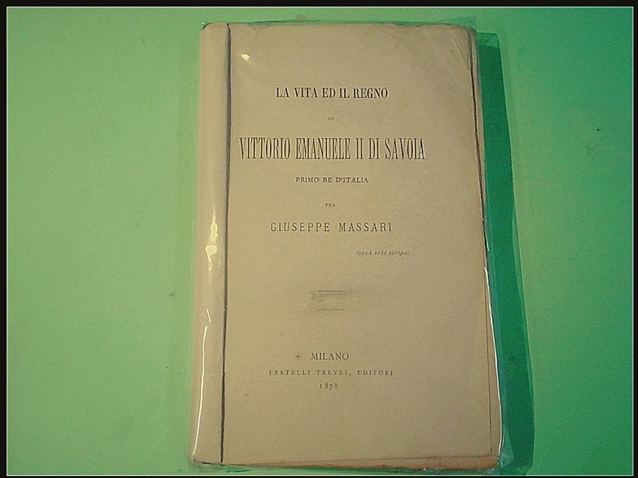 LA VITA E IL REGNO DI VITTORIO EMANUELE II