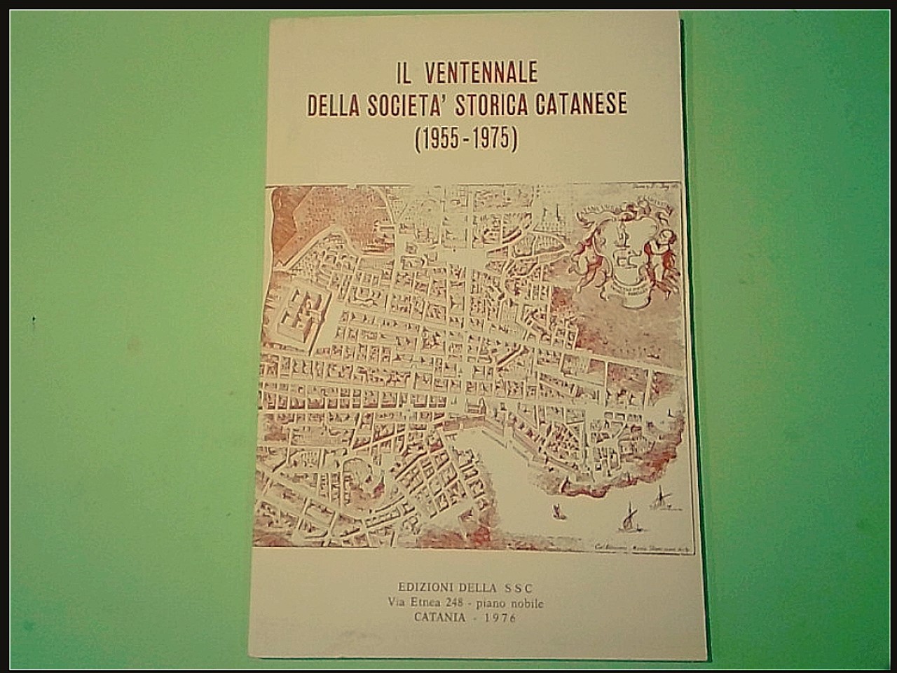 IL VENTENNALE DELLA SOCIETÀ STORICA CATANESE 1955-1975