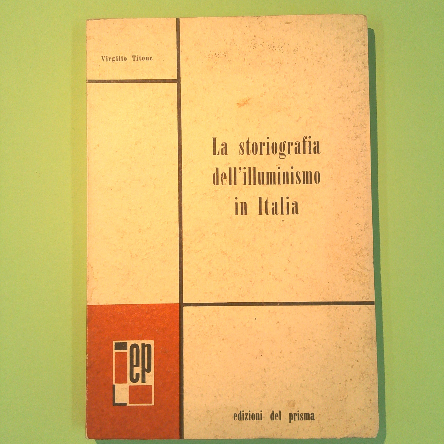 LA STORIOGRAFIA DELL'ILLUMINISMO IN ITALIA