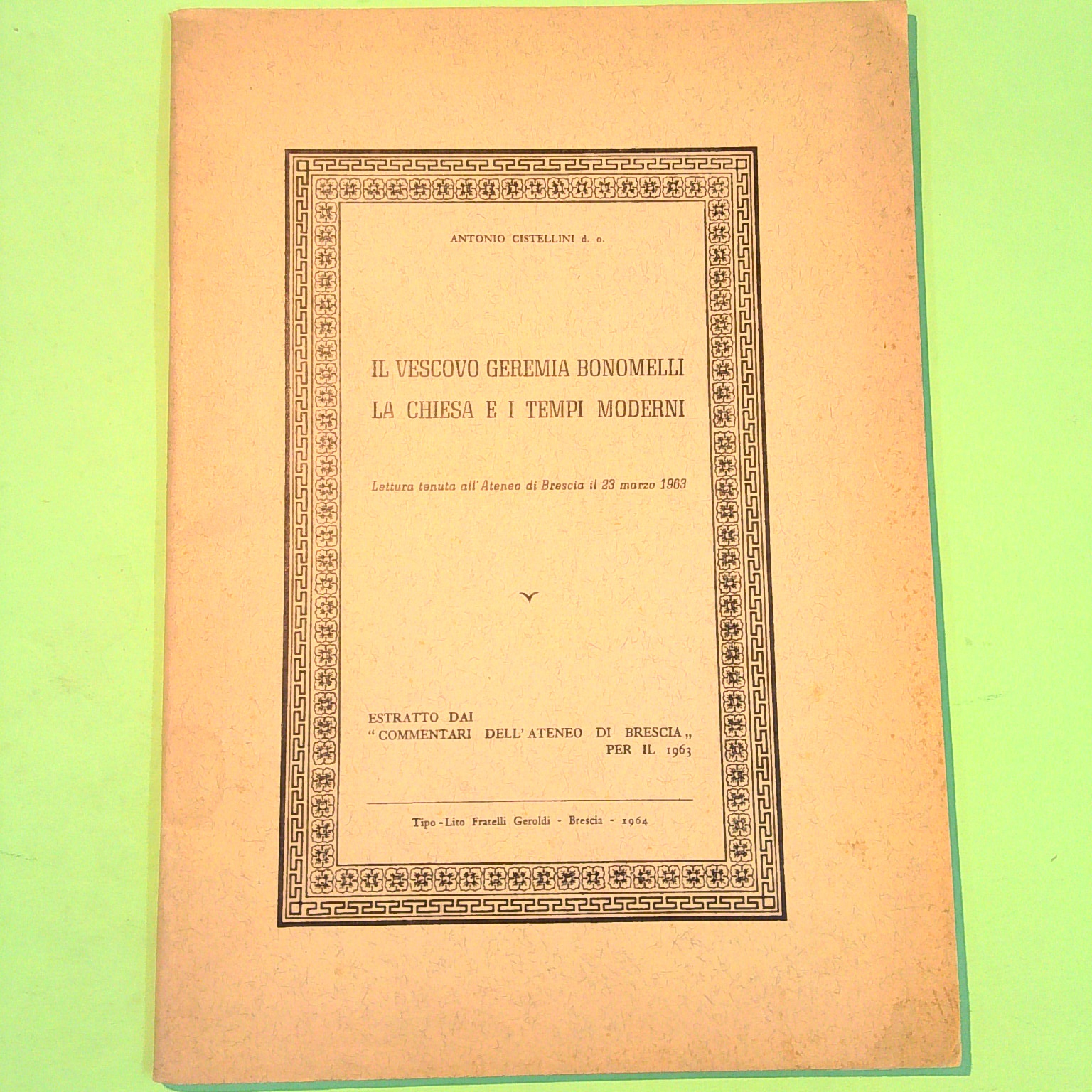 IL VESCOVO GEREMIA BONOMELLI LA CHIESA E I TEMPI MODERNI