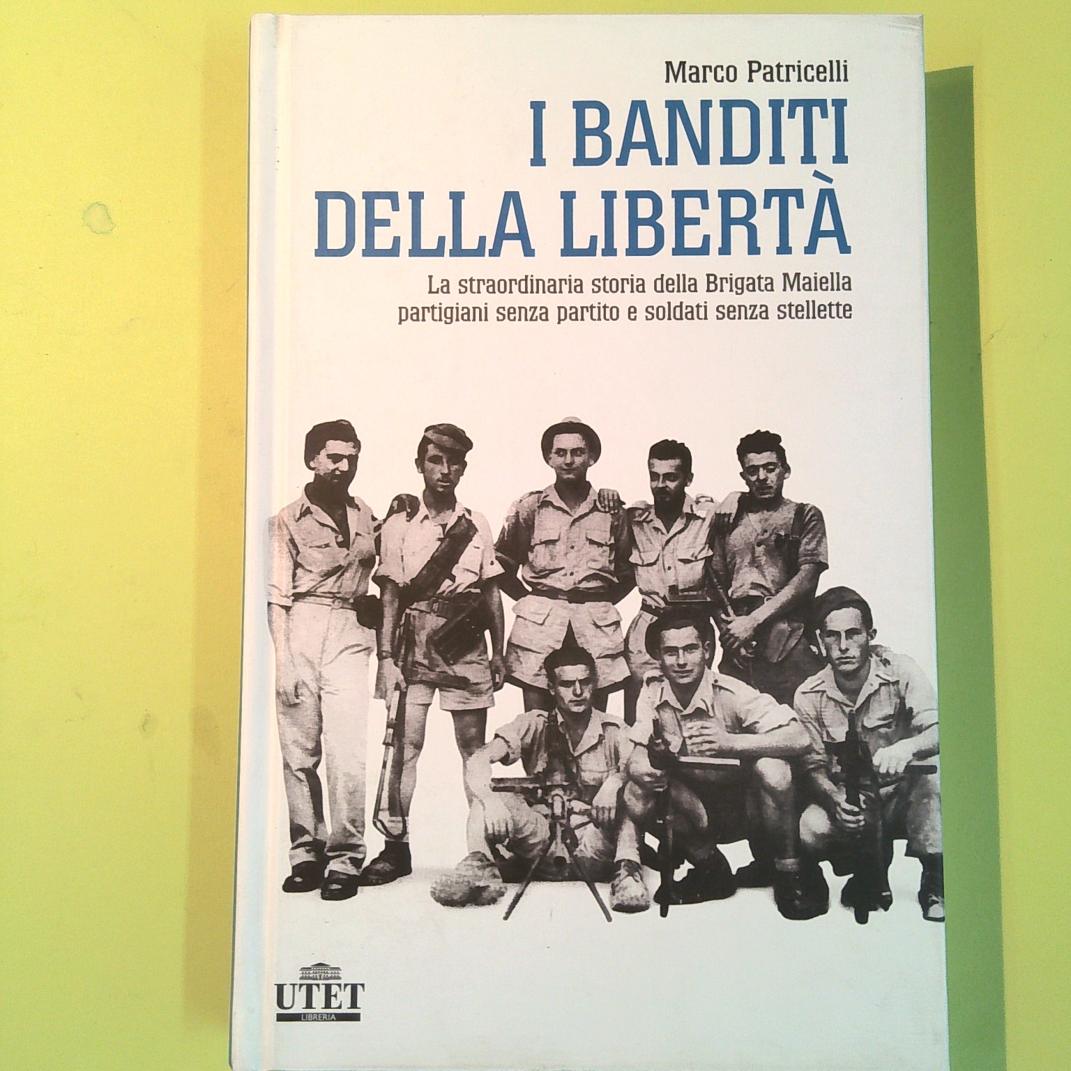 I BANDITI DELLA LIBERTÀ