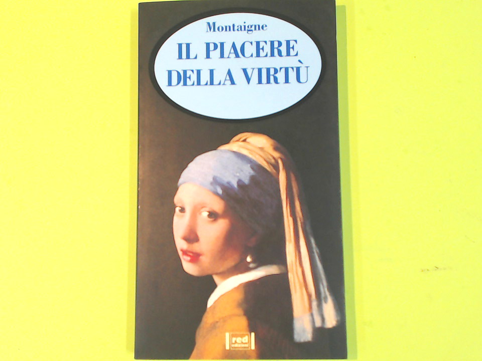 IL PIACERE DELLA VIRTÙ